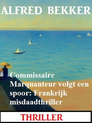 cover image of Commissaire Marquanteur volgt een spoor